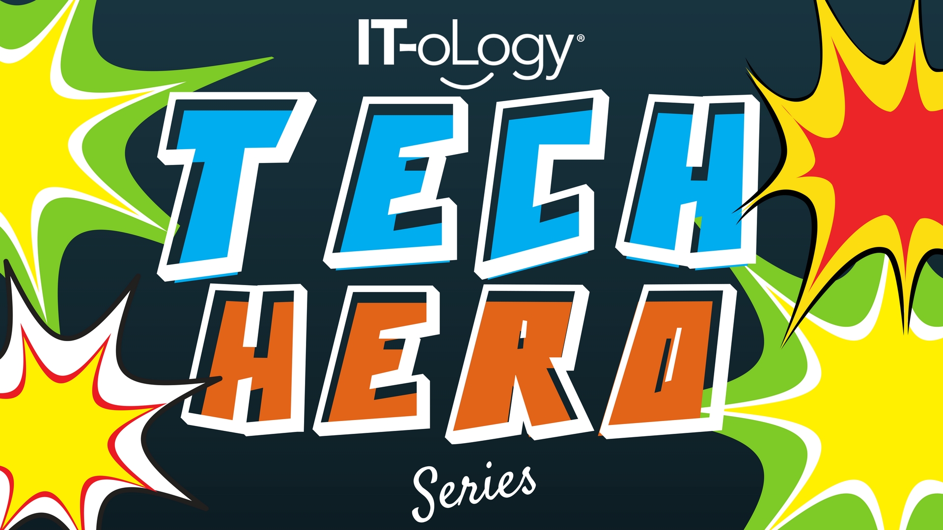 Tech Hero Series